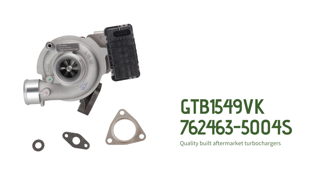 GTB1549VK 762463 Turbocharger